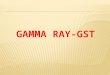 8. Gamma Ray