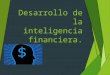 Desarrollo de La Inteligencia Financiera(1)