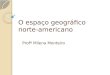 2 216 Ensino Fundamental 8a Serie Geografia Milena Monteiro Cap 9 o Espaco Geografico Norte Americano1 (1)