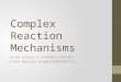 Complex Reaction Mechanisms