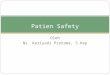 Patien Safety by Abang