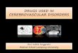 Drugs Used in Cerebrovascular Disorders 1-141010