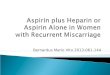 Aspirin Plus Heparin or Aspirin Alone in Women