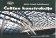 Čelične Konstrukcije _ Studij Arhitekture - Marta Sulyok-Selimbegović _ 2003.Zagreb