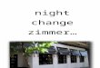 Night Change Zimmer