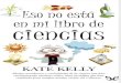 Antomia comparada - Eso No Esta en Mi Libro de Cien - Kate Kelly