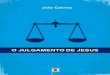 O Julgamento de Jesus, Por João Calvino