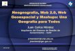 Neogeografa Web 20 Web Geoespacial y Mashups Una Geografa Para Todos211
