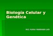 Biología celular y genética