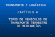 CAPITULO 04 Tipos de Vehiculos de Transporte Terrestre (1)