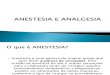 Anestesia e Analgesia