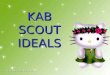 Kab Scout Ideals (Btc & Atc)