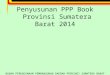 Kak Ppp Book Sumatera Barat 2014