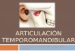 Articulación Temporomandibular.pptx