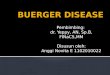 Ppt Case Report 1 Buerger Disease