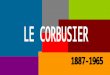 Le Corbusier-mies Van de Rohe
