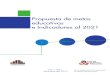 PLAN 133 Propuesta de Metas Educativas e Indicadores Al 2021 2013