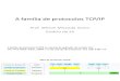 Aula_05_A família de protocolos TCP-IP
