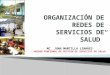 Organización de Redes de Servicio de Salud - Dr. Alipio Juan Mantilla Linares