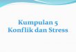 KONFLIK DAN STRESS PK THN 4