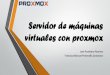 Servidor de máquinas virtuales con Proxmox