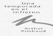 Rimbaud Arthur - Una Temporada en El Infierno