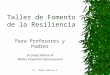 Taller Fomento de la Resiliencia.ppt