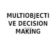 MultiObjective Decision Making - Fuzzy