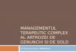 Managementul Terapeutic Complex Al Artrozei de Genunchi Si