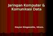 Jaringan Komputer & Komunikasi Data 1