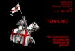 1. I Templari