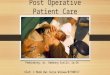 Post Operative Patient Care