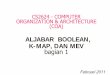 Pert-07 Aljabar Boolean, K-Map, Dan MEV Bag-1 20110205