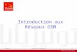 Introduction aux réseaux GSM