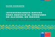 Guia Tecnica Para APS Intervenciones Breves Para Reducir El Consumo de Alcohol de Riesgo. MINSAL Chile Octubre 2011