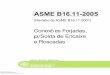 ASME B16.11 - 2005 - Conexões Forjadas, para Solda de Encaixe e Roscadas 2005.pdf