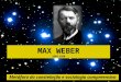 Max Weber Metafora Da Constelacao e Tipos Ideais