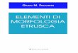 estratto da: Giulio Facchetti. "Elementi di morfologia etrusca"