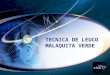 TECNICA DE LEUCO MALAQUITA VERDE.pptx