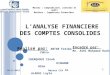 L_ANALYSE FINANCIERE DES COMPTES CONSOLIDES.ppt