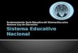 Diapositivas de Sistema Educativo