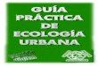 68699882 Guia Practica de Ecologia Urbana