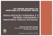 Regularização Fundiária e o Sistema Cantareira / Ministério Público Estadual (MP)