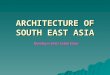 architecture of south east asia