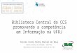 Biblioteca Central do CCS promovendo a competência em Informação na UFRJ