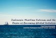 Indonesian Maritime Fulcrum and Global Solution
