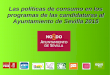 Consumo en los programas electorales - Municipales Sevilla 2015