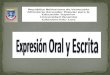 La Expresión Oral y Escrita