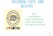 Rainbow café and bistro