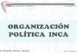 ORGANIZACIÓN POLITICA Y SOCIAL INCA
